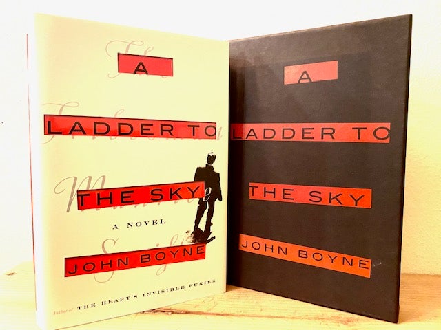 Item #289081 A Ladder to the Sky: A Novel. John Boyne.