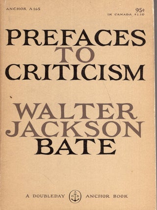 Item #289159 Prefaces to criticism (Anchor A165). Walter Jackson Bate, Edward Gorey