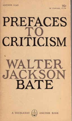 Item #289159 Prefaces to criticism (Anchor A165). Walter Jackson Bate, Edward Gorey
