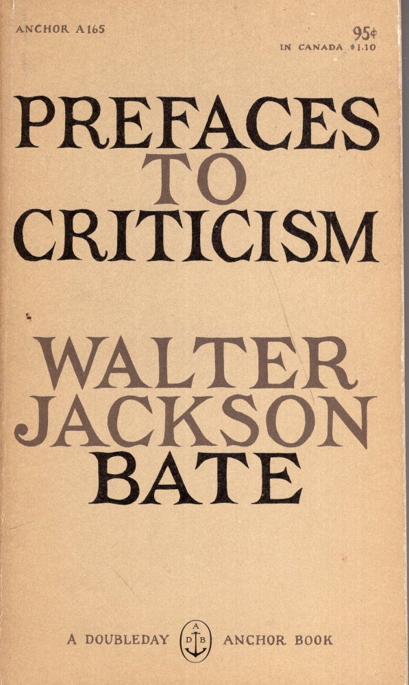 Item #289159 Prefaces to criticism (Anchor A165). Walter Jackson Bate, Edward Gorey.