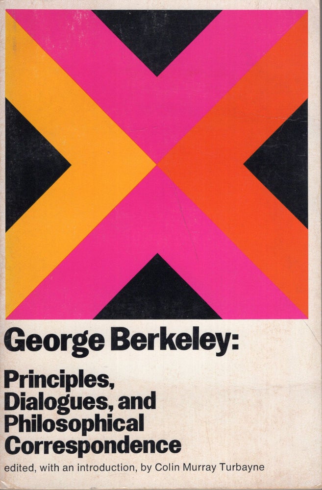 Item #289187 Principles Dialogues and Philosophical Co. George Berkeley.