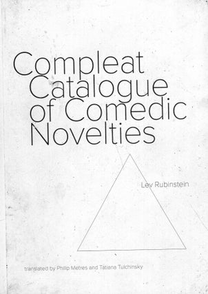Item #289367 Compleat Catalogue of Comedic Novelties. Lev Rubinstein