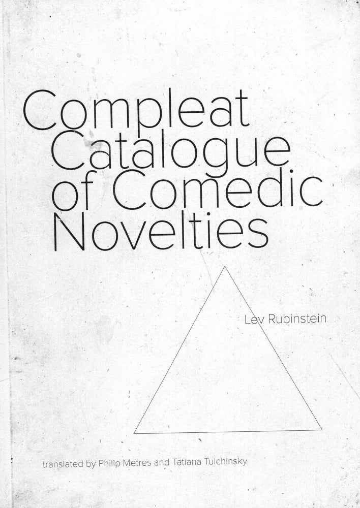 Item #289367 Compleat Catalogue of Comedic Novelties. Lev Rubinstein.