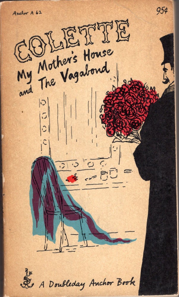 Item #289727 My Mother's House and the Vagabond -- A 62. Colette, Edward Gorey.