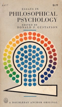 Item #289802 Essays in Philosophical Psychology. Donald F. Gustafson