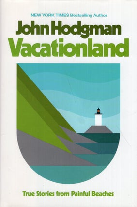 Item #289841 Vacationland. John Hodgman
