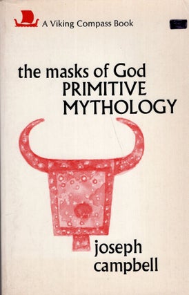 Item #289852 Masks of God: Primitive Mythology. Joseph Campbell