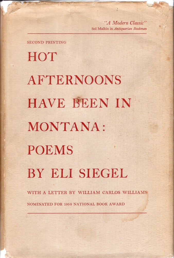 Item #289869 Hot Afternoons Have Been in Montana: Poems By Eli Siegel. Eli Siegel.