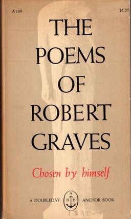 Item #289883 The Poems of Robert Graves: Chosen by Himself -- A 139. Robert Graves