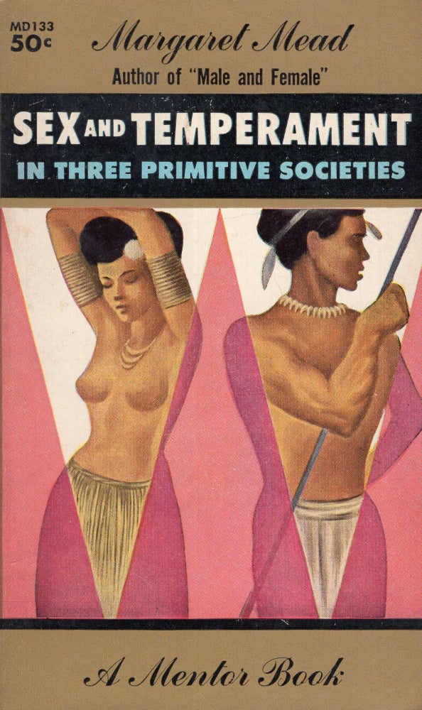 Item #289962 Sex and Temperament in Three Primitive Societies. Margaret Mead.