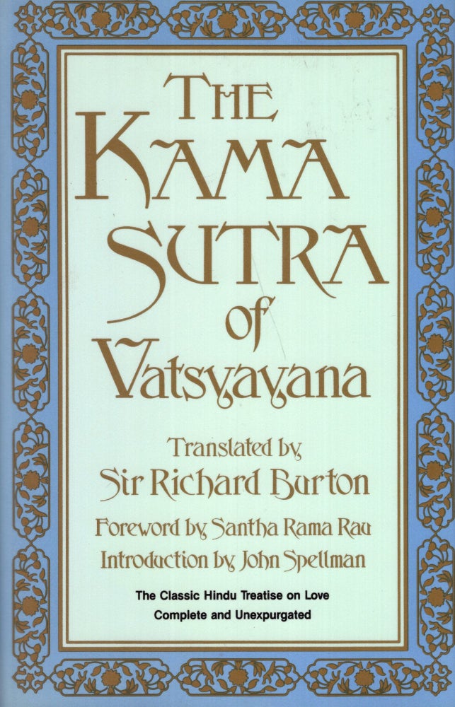Item #289996 The Kama Sutra of Vatsyayana: The Classic Hindu Treatise on Love and Social Conduct. SIR RICHARD BURTON, TRANSLATION.
