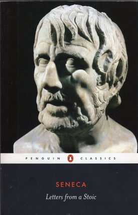 Item #290258 Letters from a Stoic. Seneca