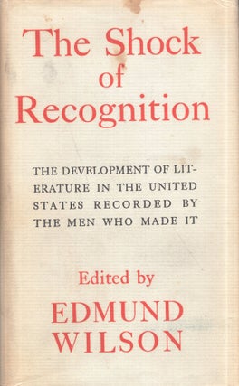Item #290297 The Shock of Recognition: The Development of Literature in the United States...