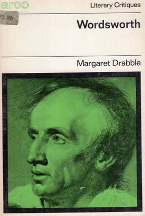 Item #290313 Wordsworth (Arco literary critiques). Margaret Drabble