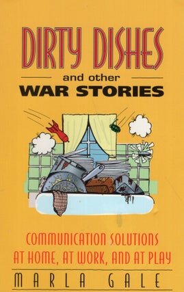 Item #290447 DIRTY DISHES and other WAR STORIES. Marla Gale