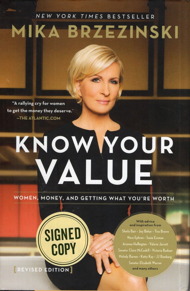 Item #290583 Know Your Value: Women, Money, and Getting What You're Worth. Mika Brzezinski.