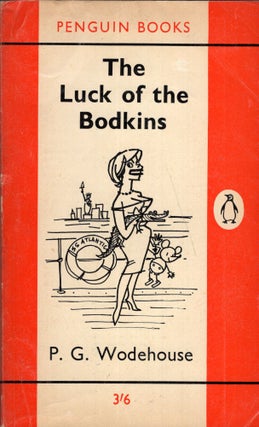 Item #290603 The luck of the Bodkins. P. G. Wodehouse