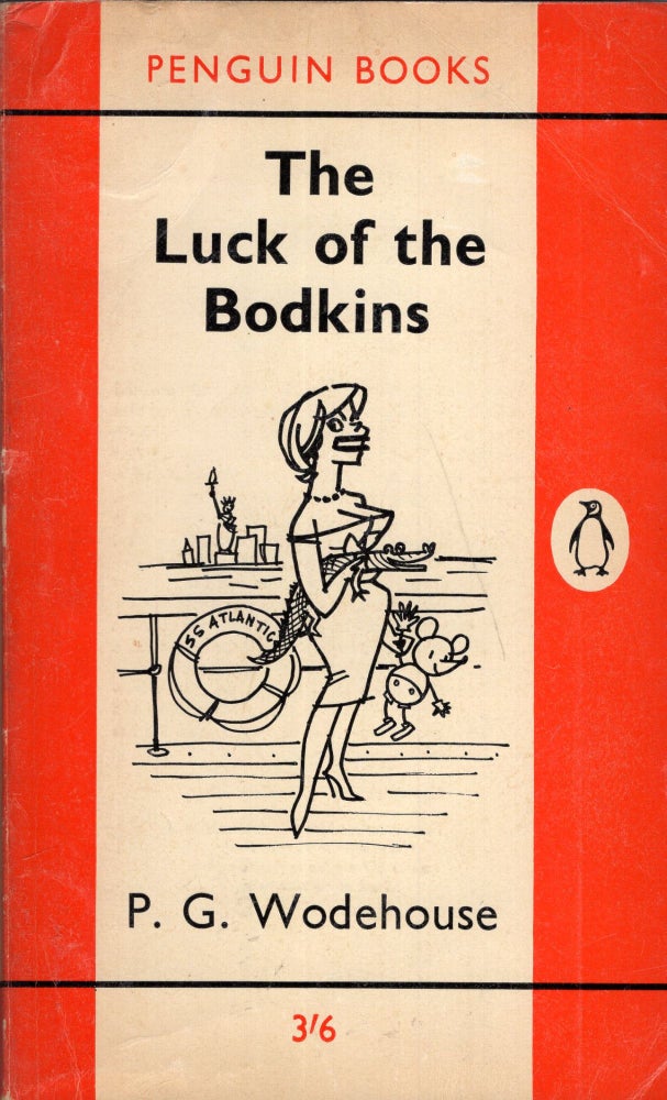 Item #290603 The luck of the Bodkins. P. G. Wodehouse.