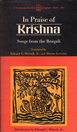 Item #290833 In Praise of Krishna -- A545. Edward C.: Levertov Dimock Jr., Denise, Anju Chaudhuri