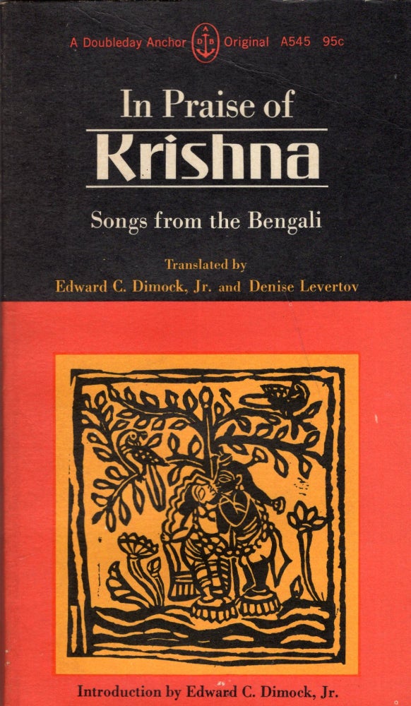 Item #290833 In Praise of Krishna -- A545. Edward C.: Levertov Dimock Jr., Denise, Anju Chaudhuri.