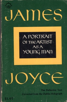 Item #290893 A Portrait of the Artist as a Young Man. James Joyce