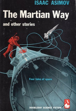 Item #291159 The Martian Way and Other Stories. Isaac Asimov