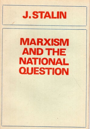 Item #291201 Marxism and the National Question. Joseph Stalin