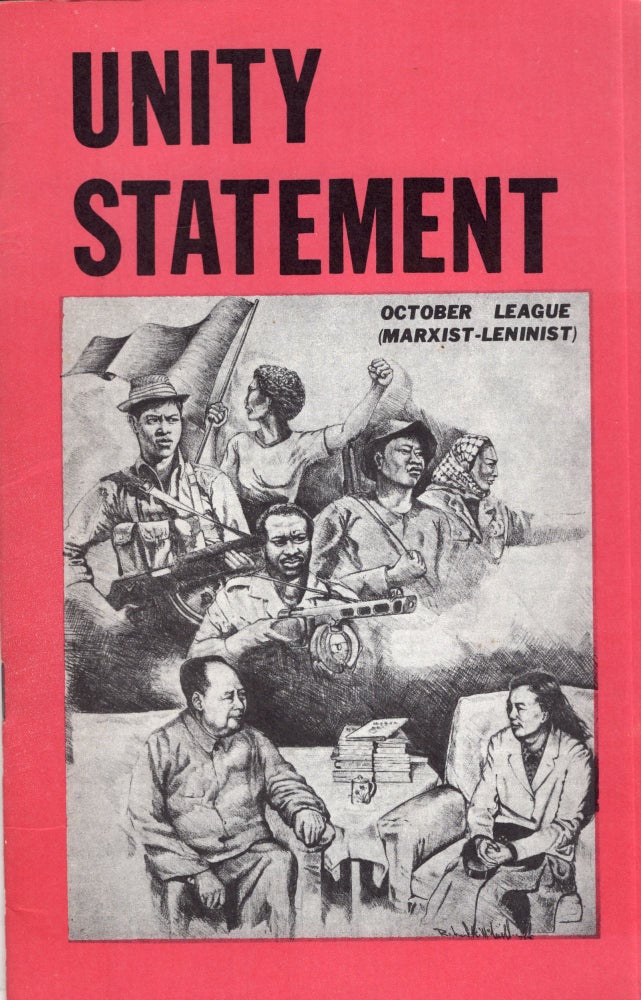 Item #291202 Unity Statement of the October League (M-L). October League, Marxist-Leninist.
