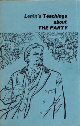 Item #291203 Lenin's teachings about the party. Vladimir Ilich Lenin, October League,...