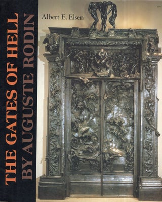 Item #291225 The Gates of Hell by Auguste Rodin. ALBERT EDWARD ELSEN