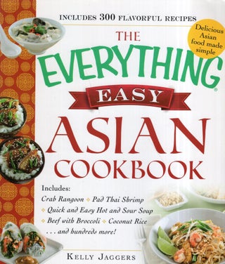 Item #291227 The Everything Easy Asian Cookbook: Includes Crab Rangoon, Pad Thai Shrimp, Quick...