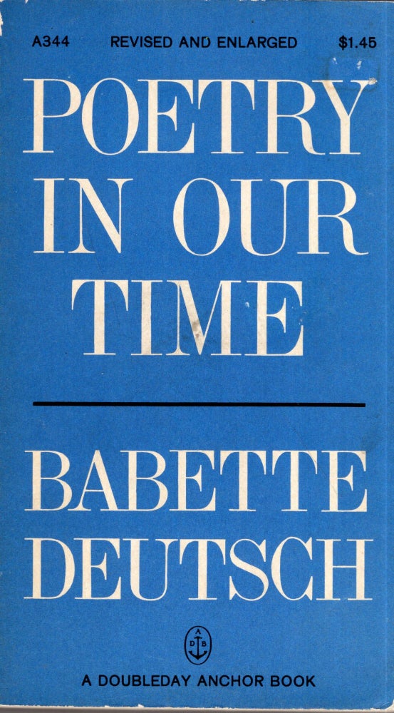 Item #291258 Poetry In Our Time - A Critical Survey Of Poetry In The English Speaking World, 1900 To 1960, Babette Deutsch, Don Ervin.