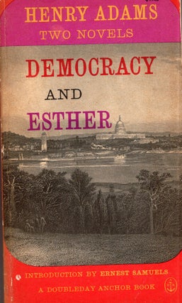 Item #291260 Democracy and Esther, Two Novels. Henry Adams