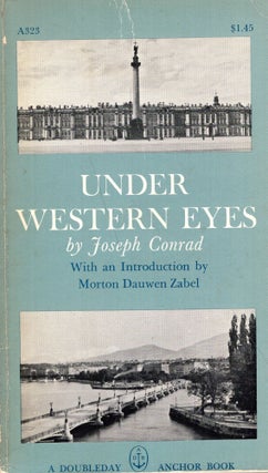 Item #291261 Under Western Eyes -- A323. Joseph Conrad, Morton Dauwen Zabel