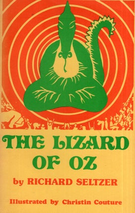 Item #291413 The Lizard of Oz. Richard Seltzer, Christin Couture