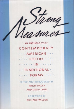 Item #291491 Strong Measures: An Anthology of Contemporary American Poetry in Traditional Forms....