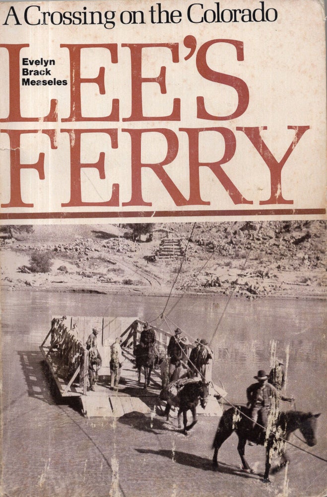 Item #291496 Lee's Ferry (The Pruett Series). Measeles Evelyn.