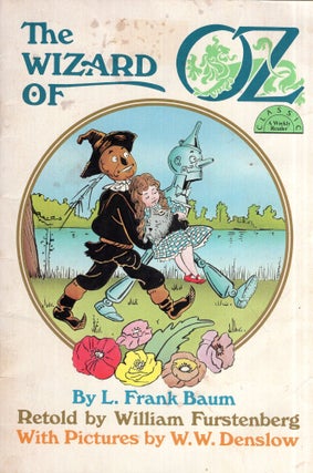 Item #291639 The Wizard of Oz by L. Frank Baum, retold by William Furstenberg with pictures by...