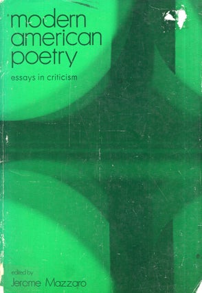 Item #291710 Modern American Poetry: Essays in Criticism. Jerome Mazzaro