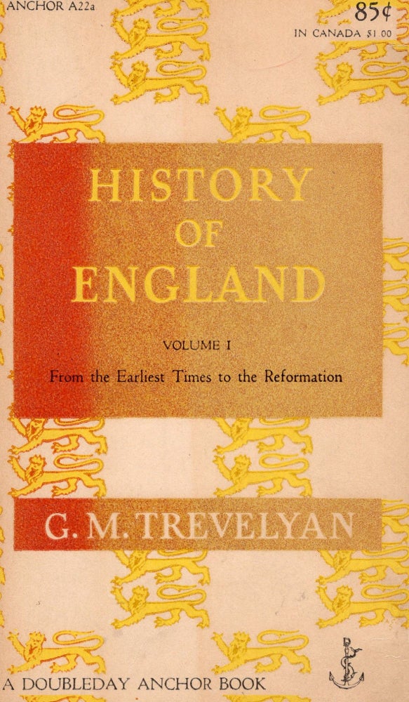 Item #291719 History of England (Volume I) from the Earliest Times to the Reformation -- A22a. G. M. Trevelyan.