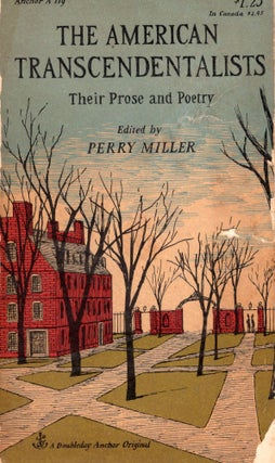 Item #291723 The American Transcendentalists: Their Prose and Poetry -- Anchor A 119. Perry...