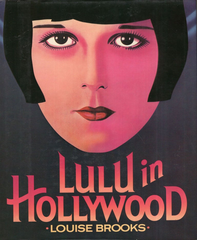 Item #291737 Lulu in Hollywood. Louise Brooks.