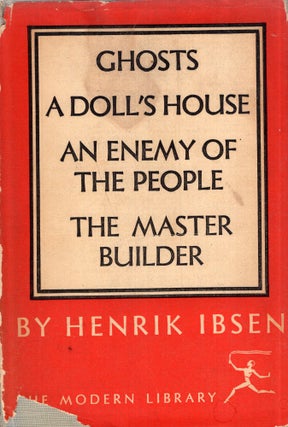 Item #291994 A Doll's House, Ghosts, An Enemy of the People, The Master Builder. Henrik Ibsen
