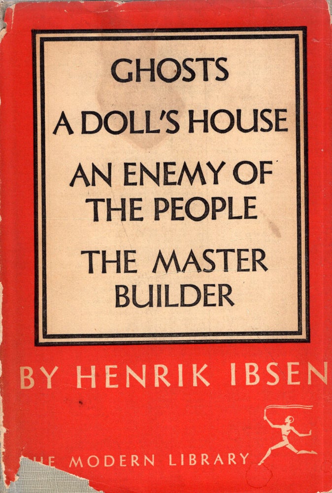 Item #291994 A Doll's House, Ghosts, An Enemy of the People, The Master Builder. Henrik Ibsen.