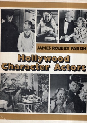 Item #292027 Hollywood character actors. James Robert Parish
