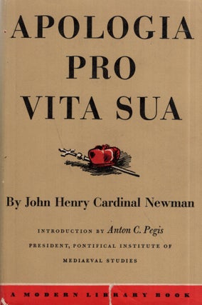 Item #292184 Apologia Pro Vita Sua (The Modern Library #113). John Henry Newman