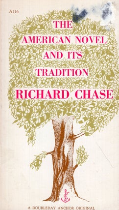 Item #292333 The American Novel and Its Tradition -- A116. Richard Chase, Edward Gorey, Leonard...
