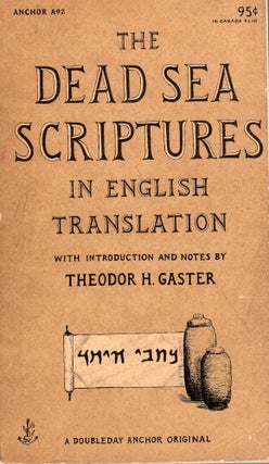 Item #292345 The Dead Sea Scriptures in English Translation -- Anchor A92. Ed Gaster. Theodor H