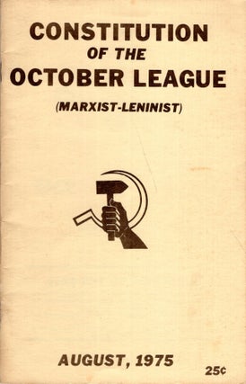 Item #292405 Constitution of the October League (Marxist-Leninist) la constitucion de la Liga de...