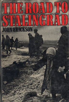 Item #292480 The Road to Stalingrad (Stalin's war with Germany, Vol. 1). John Erickson
